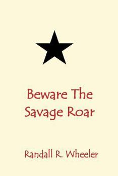 Paperback Beware The Savage Roar Book