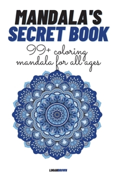 Paperback Mandala's Secret Book: 99+ Coloring Mandala For All Ages Book