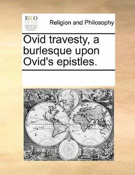 Paperback Ovid Travesty, a Burlesque Upon Ovid's Epistles. Book