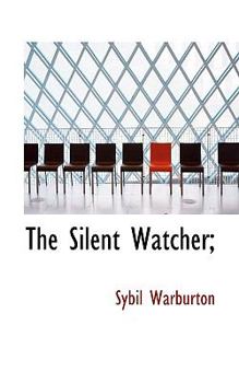 Paperback The Silent Watcher; Book