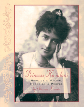 Paperback Princess Ka'iulani: Hope of a Nation, Heart of a People Book