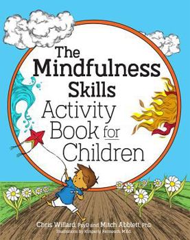Paperback The Mindfulness Skills Activity Book for Children Book