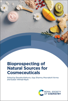 Hardcover Bioprospecting of Natural Sources for Cosmeceuticals Book