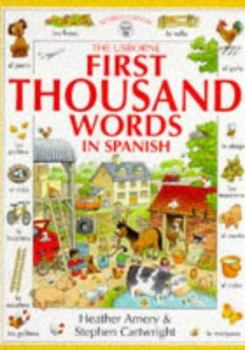 Paperback First Thousand Words in Spanish (Usborne First Thousand Words) Book