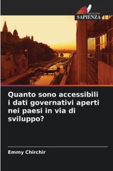 Paperback Quanto sono accessibili i dati governativi aperti nei paesi in via di sviluppo? [Italian] Book
