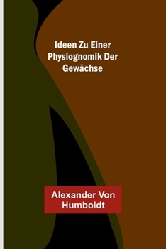 Paperback Ideen zu einer Physiognomik der Gewächse [German] Book