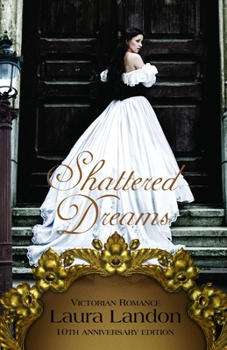 Paperback Shattered Dreams: Tenth Anniversary Edition Book