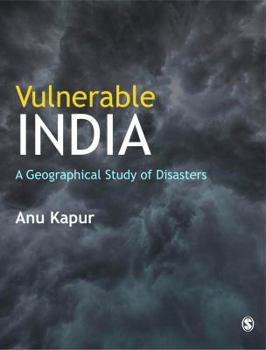 Hardcover Vulnerable India: A Geographical Study of Disasters Book