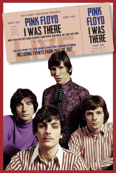 Paperback Pink Floyd I Was There Book