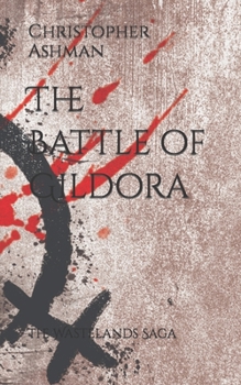 Paperback The Wastelands Saga: Book One - The Battle of Gildora Book