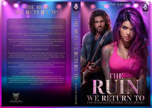 The Ruin We Return To: Ruin and Revelry Duet Book 1 (Glass Eden Saga)