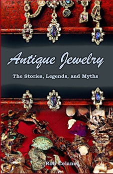 Paperback Antique Jewelry - The Stories, Legend, and Myths Book