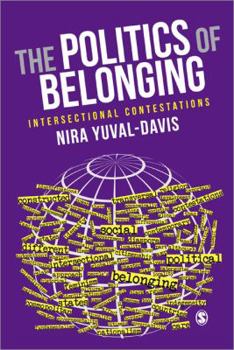 Paperback The Politics of Belonging: Intersectional Contestations Book