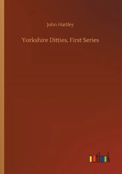 Paperback Yorkshire Ditties, First Series Book