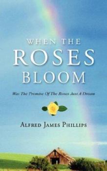 When The Roses Bloom