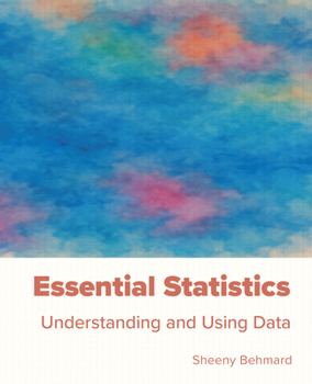 Paperback Essential Statistics: Understanding and Using Data Book