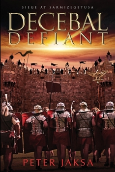 Decebal Defiant: Siege at Sarmizegetusa (Rome-Dacia Wars)