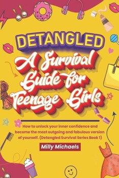 Paperback Detangled: A Survival Guide for Teenage Girls Book