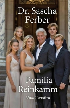 Família Reinkamm - Uma Narrativa (Portuguese Edition)