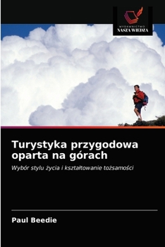 Paperback Turystyka przygodowa oparta na górach [Polish] Book