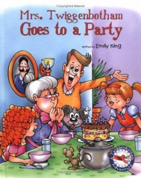 Hardcover Mrs. Twiggenbotham Goes to a Party Book