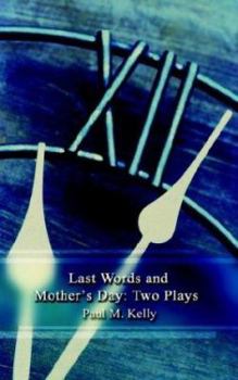 Paperback Last Words and Mother's Day: Two Plays Book
