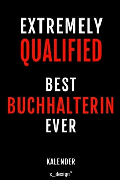 Kalender f�r Buchhalter / Buchhalterin: Immerw�hrender Kalender / 365 Tage Tagebuch / Journal [3 Tage pro Seite] f�r Notizen, Planung / Planungen / Planer, Erinnerungen, Spr�che