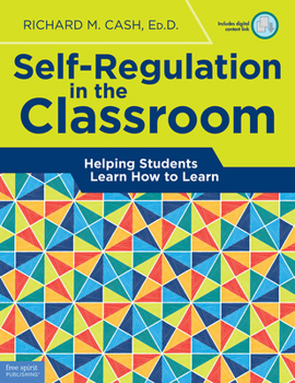 Paperback Self-Regulation in the Classroom: Helping Students Learn How to Learn Book