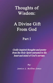 Paperback Thoughts of Wisdom: A Divine Gift From God Part I Book