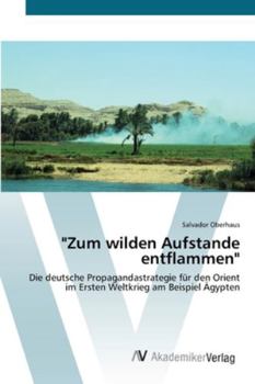 Paperback "Zum wilden Aufstande entflammen" [German] Book