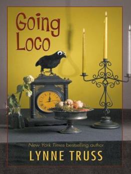Paperback Going Loco: A Comedy of Terrors [Large Print] Book