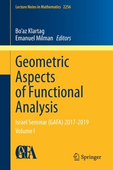 Paperback Geometric Aspects of Functional Analysis: Israel Seminar (Gafa) 2017-2019 Volume I Book