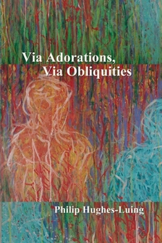 Via Adorations, Via Obliquities