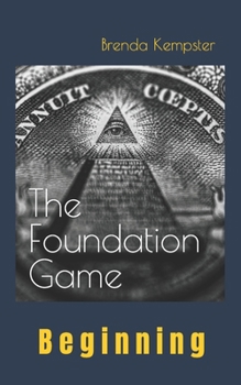 Paperback The Foundation Game: Beginning Book