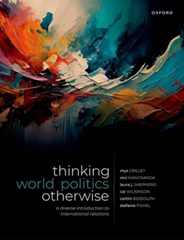 Paperback Thinking World Politics Otherwise: A Diverse Introduction to International Relations Book