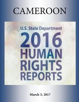 Paperback CAMEROON 2016 HUMAN RIGHTS Report Book