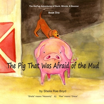 Paperback The Pig That Was Afraid of the Mud Book