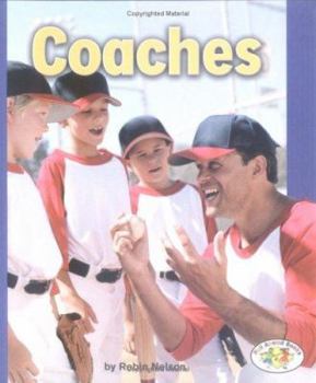 Coaches (Pull Ahead Books) - Book  of the Pull Ahead Books ~ Community Helpers