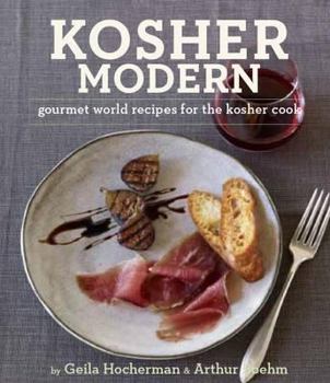 Hardcover Kosher Modern: New Technies and Great Recipes for Unlimited Kosher Cooking. Geila Hocherman and Arthur Boehm Book