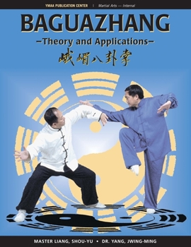 Paperback Baguazhang: Theory and Applications Book