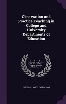 Hardcover Observation and Practice Teaching in College and University Departments of Education Book