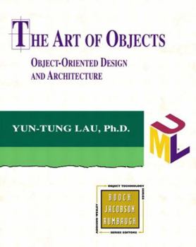 Paperback The Art of Objects: Object-Oriented Design and Architecture Book