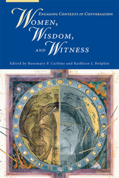 Paperback Women, Wisdom, and Witness: Engaging Contexts in Conversation Book
