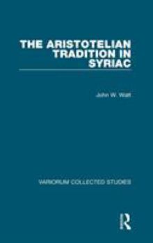 Hardcover The Aristotelian Tradition in Syriac Book