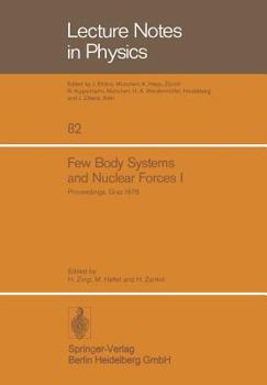 Paperback Few Body Systems and Nuclear Forces I: 8. International Conference Held in Graz, August 24-30, 1978 Book