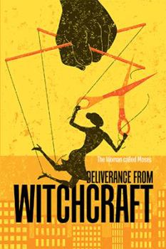 Hardcover Deliverance from Witchcraft Book