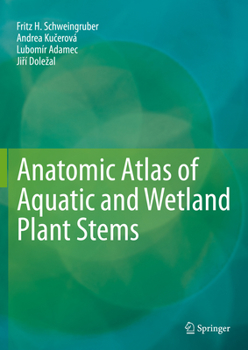 Paperback Anatomic Atlas of Aquatic and Wetland Plant Stems Book