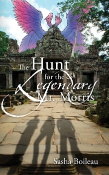 Paperback The Hunt for the Legendary Mr. Morris Book