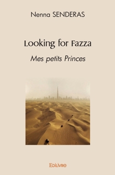 Paperback Looking for Fazza: Mes petits Princes [French] Book
