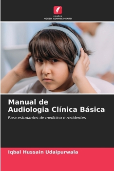 Manual de Audiologia Clínica Básica (Portuguese Edition)
